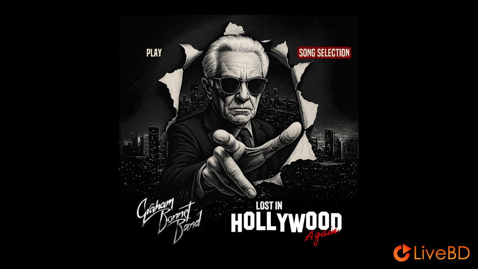 Graham Bonnet Band – Lost In Hollywood Again (2025) BD蓝光原盘 12.1G_Blu-ray_BDMV_BDISO_1 Graham Bonnet Band – Lost In Hollywood Again (2025) BD蓝光原盘 12.1G_Blu-ray_BDMV_BDISO_1