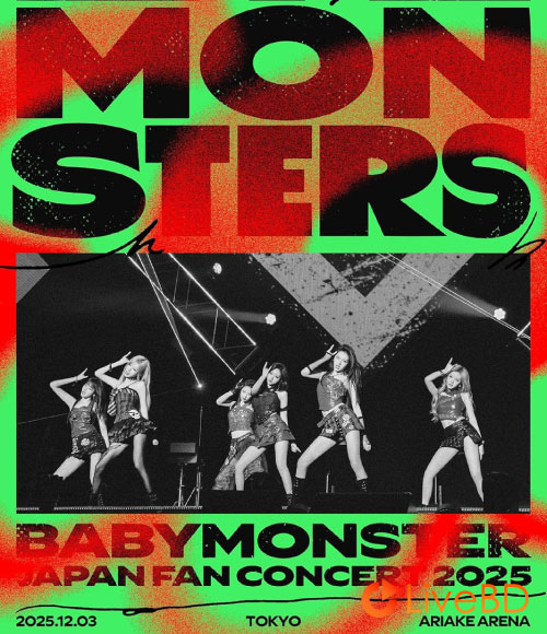 BABYMONSTER LOVE MONSTERS JAPAN FAN CONCERT 2025 [初回生産限定盤] (2026) BD蓝光原盘 22.2G_Blu-ray_BDMV_BDISO_