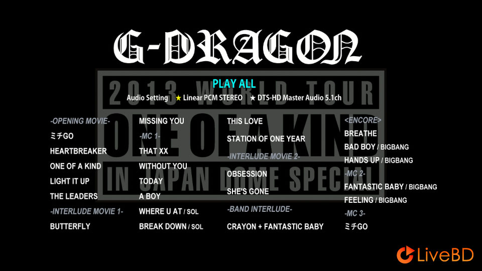 权志龙 G-DRAGON 2013 WORLD TOUR～ONE OF A KIND～IN JAPAN DOME SPECIAL [初回生産限定盤] (2BD) (2013) BD蓝光原盘 65.5G_Blu-ray_BDMV_BDISO_1