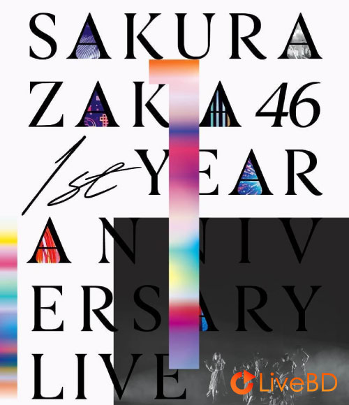 櫻坂46 1st YEAR ANNIVERSARY LIVE~with Graduation Ceremony~(2BD) (2022) BD蓝光原盘 57.7G