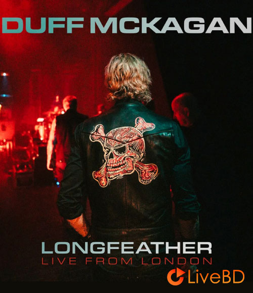 Duff McKagan (Guns N′ Roses) – Lighthouse Live From London (2025) BD蓝光原盘 19.4G_Blu-ray_BDMV_BDISO_ Duff McKagan (Guns N′ Roses) – Lighthouse Live From London (2025) BD蓝光原盘 19.4G_Blu-ray_BDMV_BDISO_