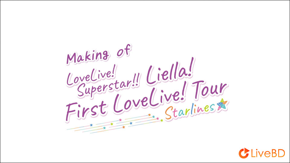 LoveLive! Superstar!! Liella! First LoveLive! Tour～Starlines～Blu-ray Memorial BOX [完全生産限定] (3BD) (2022) BD蓝光原盘 103.5G_Blu-ray_BDMV_BDISO_5