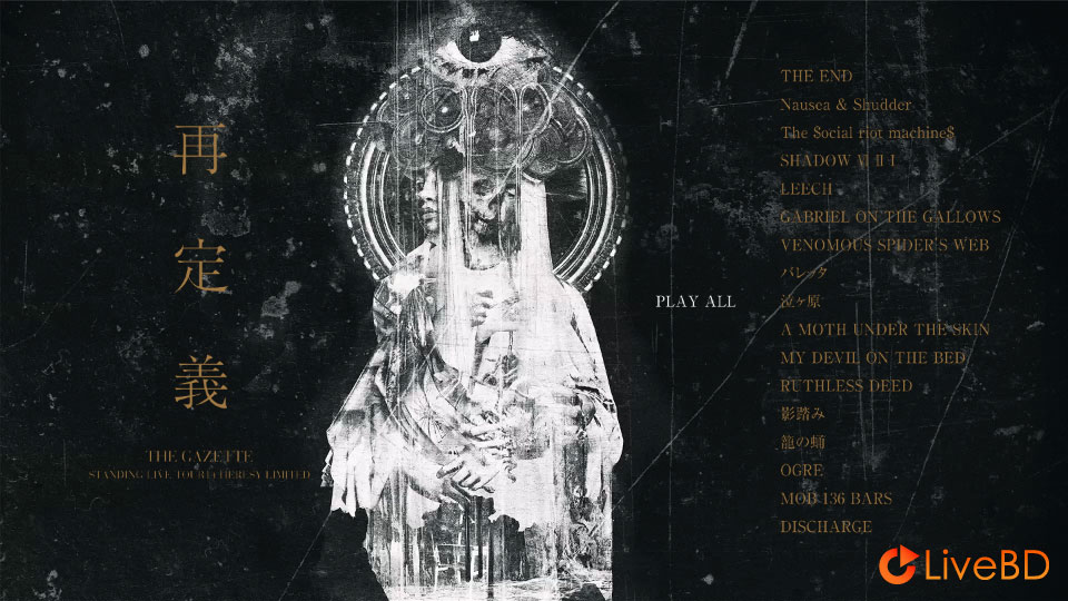the GazettE STANDING LIVE TOUR 14 HERESY LIMITED -再定義- (2022) BD蓝光原盘 20.1G_Blu-ray_BDMV_BDISO_1