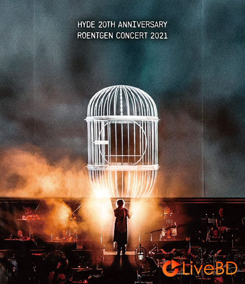宝井秀人 HYDE 20th Anniversary ROENTGEN Concert 2021 Complete Box [完全数量限定豪華BOX盤] (2BD) (2022) BD蓝光原盘 88.5G_Blu-ray_BDMV_BDISO_