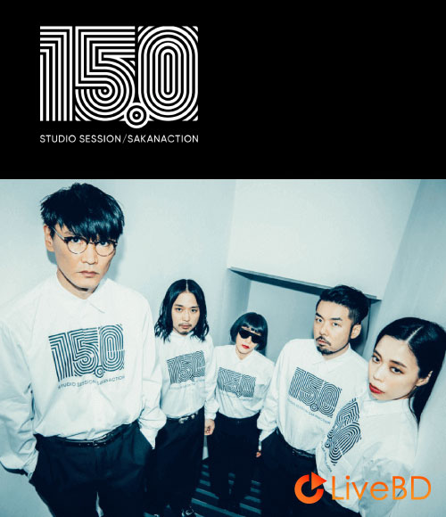 サカナクション SAKANACTION「15.0」STUDIO SESSION [完全受注生産限定盤] (3BD) (2022) BD蓝光原盘 127.1G_Blu-ray_BDMV_BDISO_
